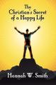  The Christian's Secret of a Happy Life 
