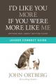  I'd Like You More If You Were More Like Me Leader Connect Guide 