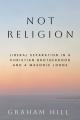  Not Religion: Liberal Separation in a Christian Brotherhood and a Masonic Lodge 