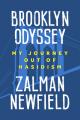  Brooklyn Odyssey: My Journey Out of Hasidism 