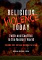  Religious Violence Today: Faith and Conflict in the Modern World [2 Volumes] 