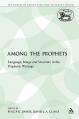  Among the Prophets: Language, Image and Structure in the Prophetic Writings 