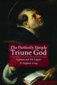  Perfectly Simple Triune God: Aquinas and His Legacy 