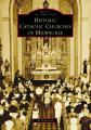  Historic Catholic Churches of Milwaukee 