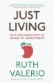  Just Living: Faith and Community in an Age of Consumerism 
