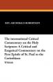  The International Critical Commentary on the Holy Scripture: A Critical and Exegetical Commentary on the First Epistle of St. Paul to the Corinthians 