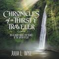  Chronicles of a Thirsty Traveler: An Allegory About the Source of the Water of Life 
