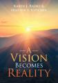  A Vision Becomes Reality 