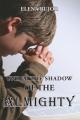  Under the Shadow of the Almighty: From Communist Romania to Freedom 