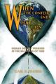  When the Conflict Ends, What Then?: Human Destiny Weighed in the Balances of Time 