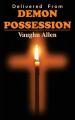  Delivered from Demon Possession 