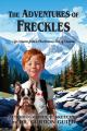  The Adventures of Freckles: Life Lessons from a Mischievous Son of Canada 