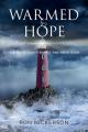  Warmed by Hope: How Divine Power Shaped This Man's Story 