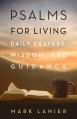  Psalms for Living: Daily Prayers, Wisdom, and Guidance 