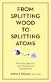  From Splitting Wood to Splitting Atoms: Memoir of an Opportunist Driven by Purpose and Sustained by Faith 