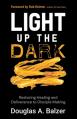  Light Up the Dark: Restoring Healing and Deliverance to Disciple Making 