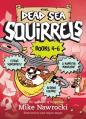  The Dead Sea Squirrels Set Books 4-6: Squirrelnapped! / Tree-Mendous Trouble / Whirly Squirrelies 