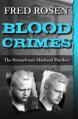  Blood Crimes: The Pennsylvania Skinhead Murders 