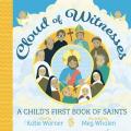  Cloud of Witnesses: A Child's First Book of Saints 