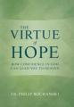  The Virtue of Hope: How Confidence in God Can Lead You to Heaven 