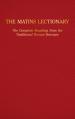  The Matins Lectionary: The Complete Readings from the Traditional Roman Breviary 