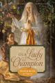  Our Lady of Champion: Prayer Book for Pilgrims 