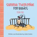  Summa Theologiae for Babies: Prima Pars 