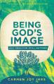  Being God's Image: Why Creation Still Matters 