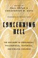  Concerning Hell: The Doctrine in Theological, Philosophical, Historical, and Biblical Dialogue 