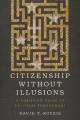  Citizenship Without Illusions: A Christian Guide to Political Engagement 