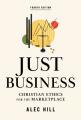  Just Business: Christian Ethics for the Marketplace 