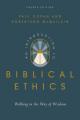  An Introduction to Biblical Ethics: Walking in the Way of Wisdom 