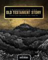  Introducing the Old Testament Story: Reading Scripture as Spiritual Formation 