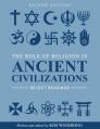  The Role of Religion in Ancient Civilizations: Select Readings 