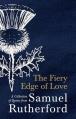  The Fiery Edge of Love: A Collection of Quotes from Samuel Rutherford 