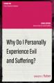  Why Do I Personally Experience Evil and Suffering? 