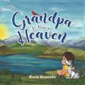  Grandpa Is Now in Heaven 