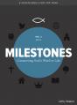 Milestones: Volume 2 - Jesus: Connecting God's Word to Life Volume 2 
