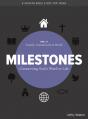  Milestones: Volume 6 - Family, Community & World: Connecting God's Word to Life Volume 6 