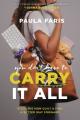  You Don't Have to Carry It All: Ditch the Mom Guilt and Find a Better Way Forward 