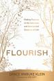  Flourish: Finding Purpose in the Unknown and Unexpected Seasons of Life 
