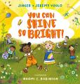  You Can Shine So Bright! 