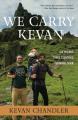  We Carry Kevan: Six Friends. Three Countries. No Wheelchair. 