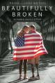  Beautifully Broken: An Unlikely Journey of Faith 