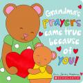  Grandma's Prayers Came True Because of You! a Love Letter to Our Biggest Blessing 