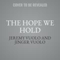 The Hope We Hold Lib/E: Finding Peace in the Promises of God 