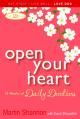  Open Your Heart: 12 Weeks of Devotions for Your Whole Life 