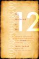  Teaching of the 12: Believing & Practicing the Primitive Christianity of the Ancient Didache Community 