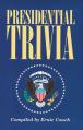  Presidential Trivia: The Ultimate Guide to Little-Known Facts about American Presidents 