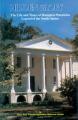  Hidden Glory: The Life and Times of Hampton Plantation, Legend of the South Santee 